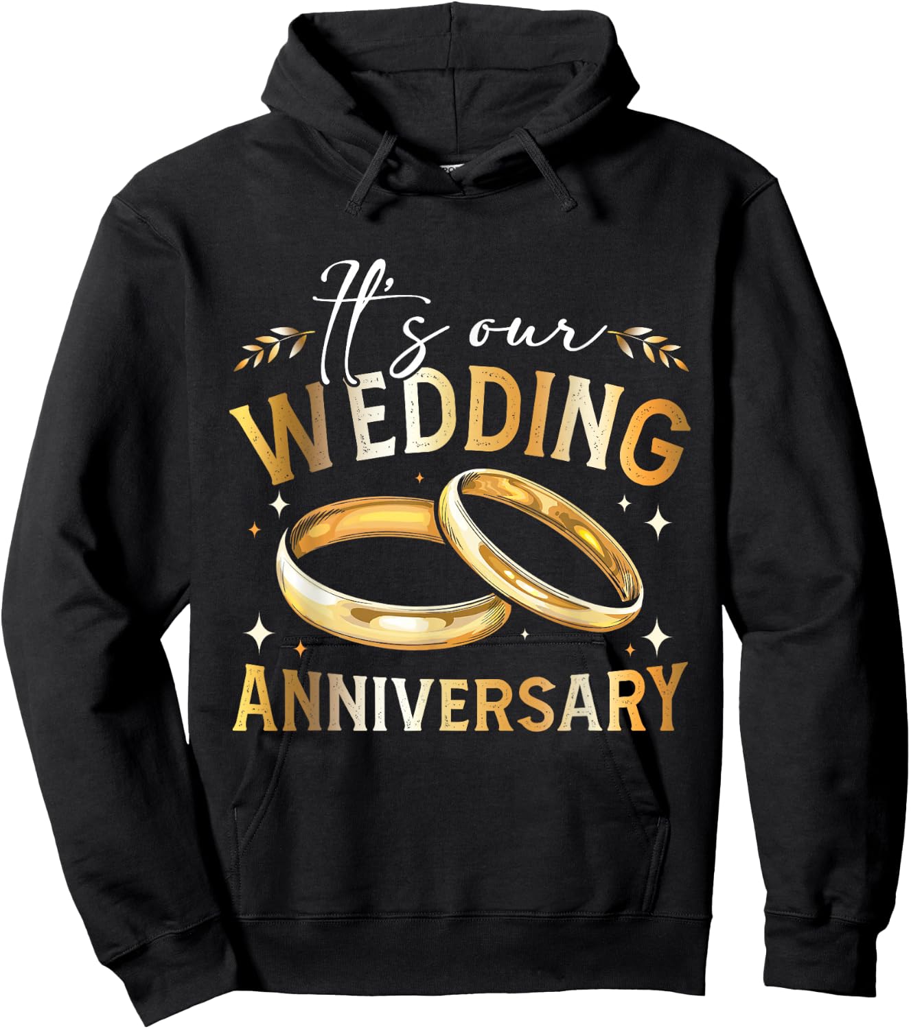 It's Our Wedding Anniversary Happy Wedding Just Married Hoodie - Hoodie | Black