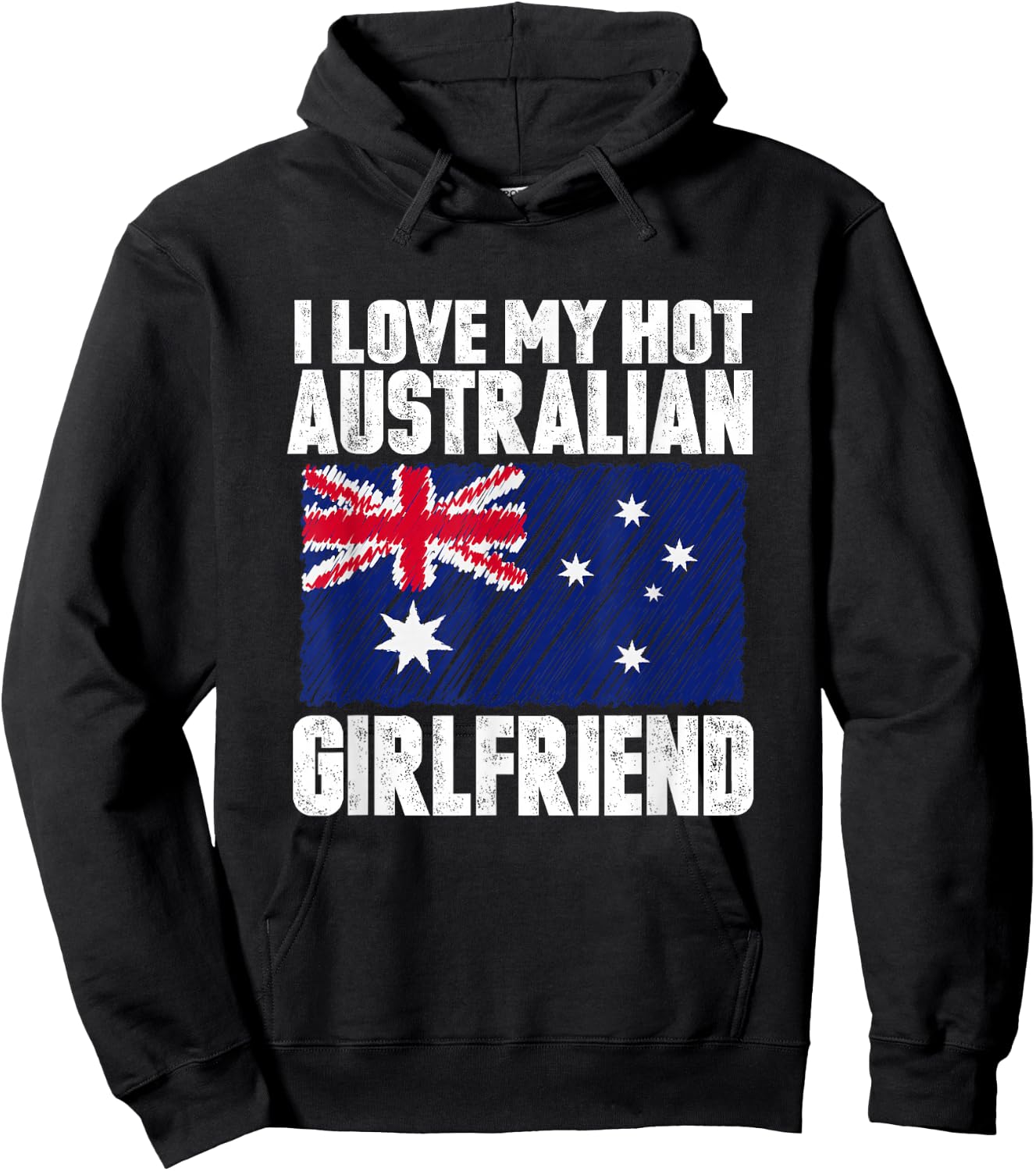 I Love My Hot Australian Girlfriend Anniversary Wedding Hoodie - Hoodie | Black