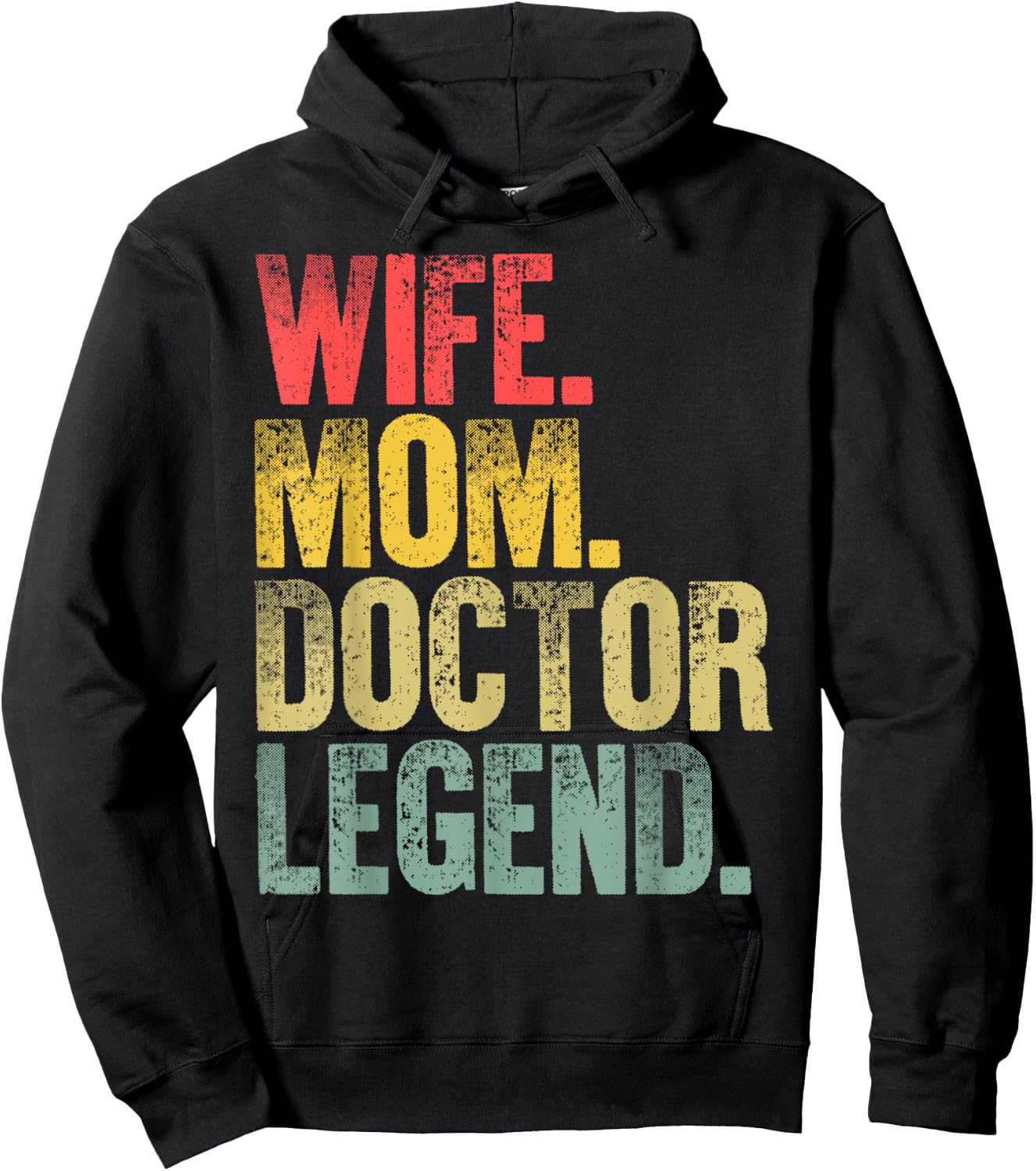 Mother Women Funny Gift Wife Mom Doctor Legend Hoodie - Hoodie | Black