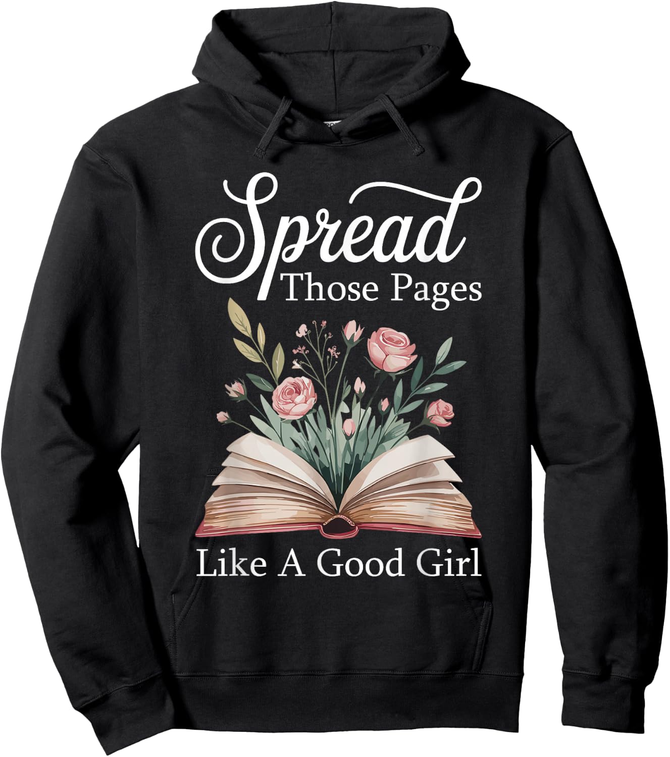 Spread Those Pages Like A Good Girl Bookworm Book Lover Hoodie - Hoodie | Black