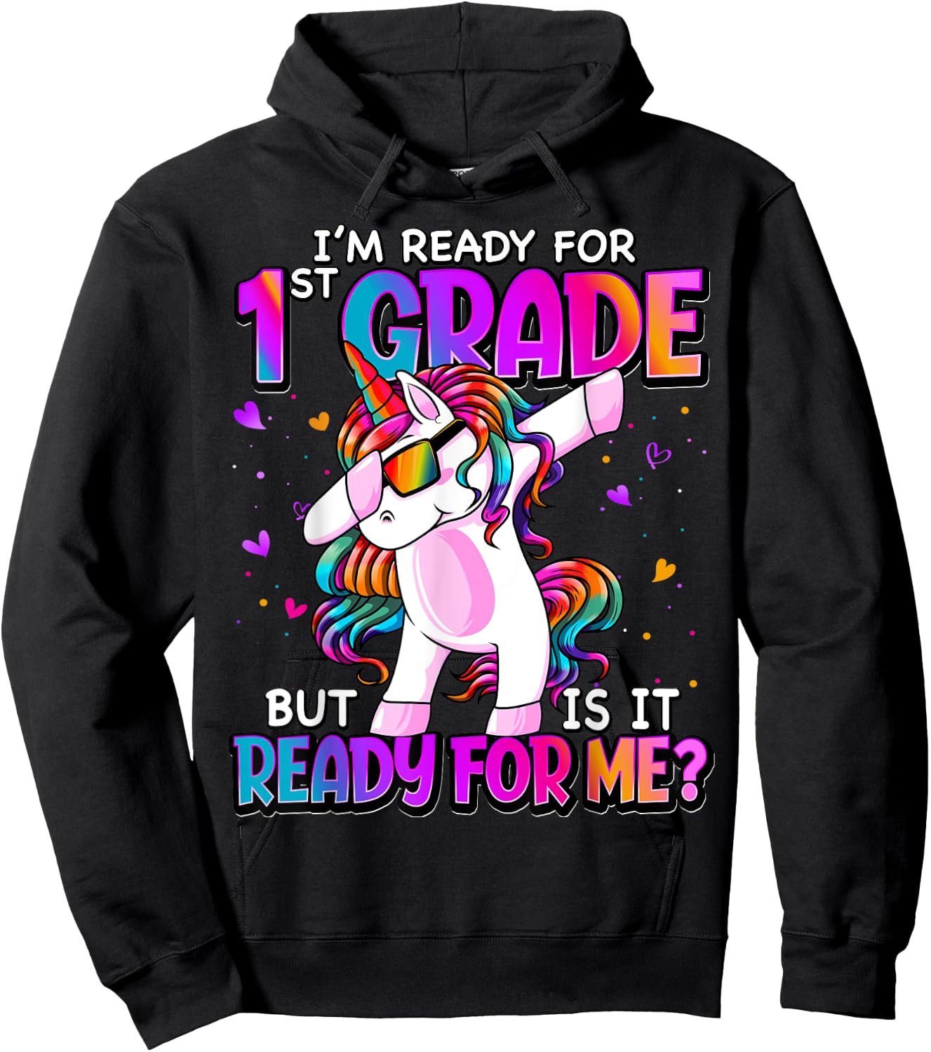 I'm Ready For 1st Grade Back To School 1st Grade Girls Hoodie - Hoodie | Black