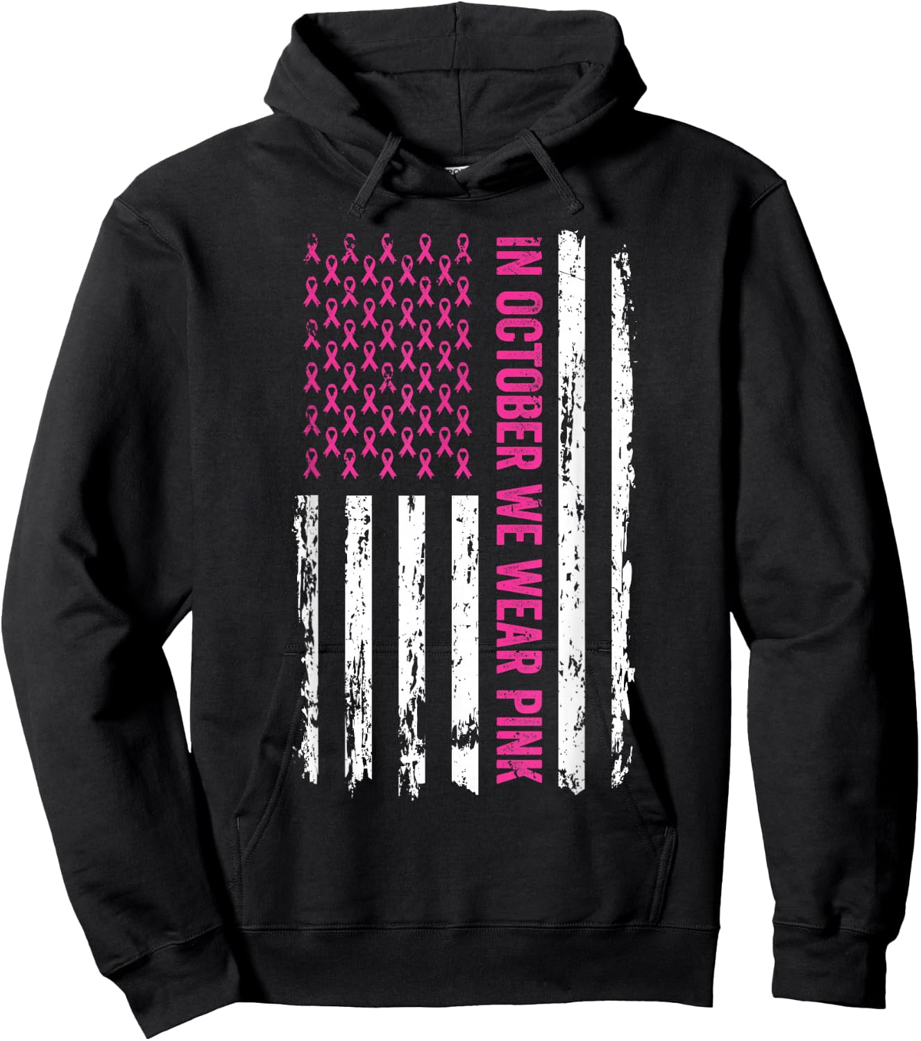In October We Wear Pink Shirt Pink Ribbon Flag Breast Cancer Hoodie - Hoodie | Black