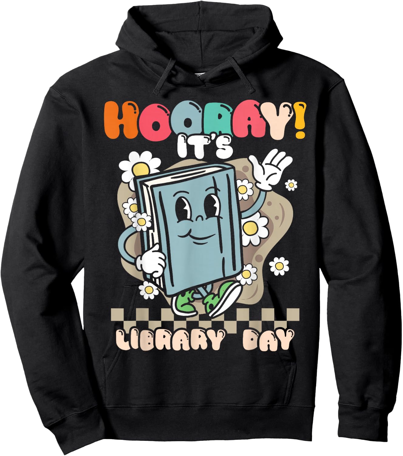 Book Reading Teacher Hooray its Library Day School Librarian Hoodie - Hoodie | Black