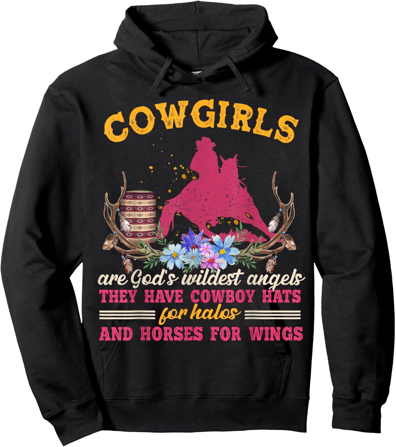 Cowgirls Are God's Wildest Angels Horse Lover Country Hoodie - Hoodie | Black