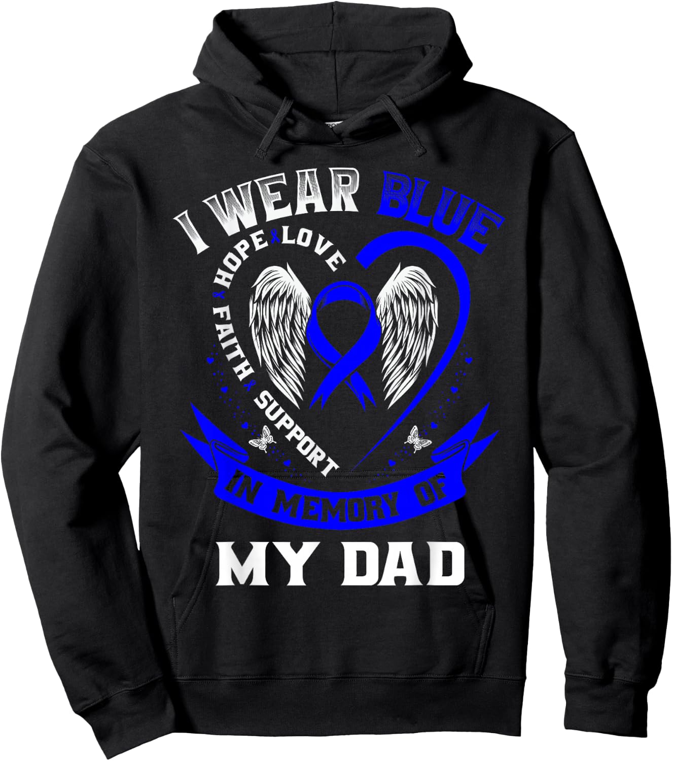 I Wear Blue In Memory Of My Dad Colon Cancer Awareness Hoodie - Hoodie | Black
