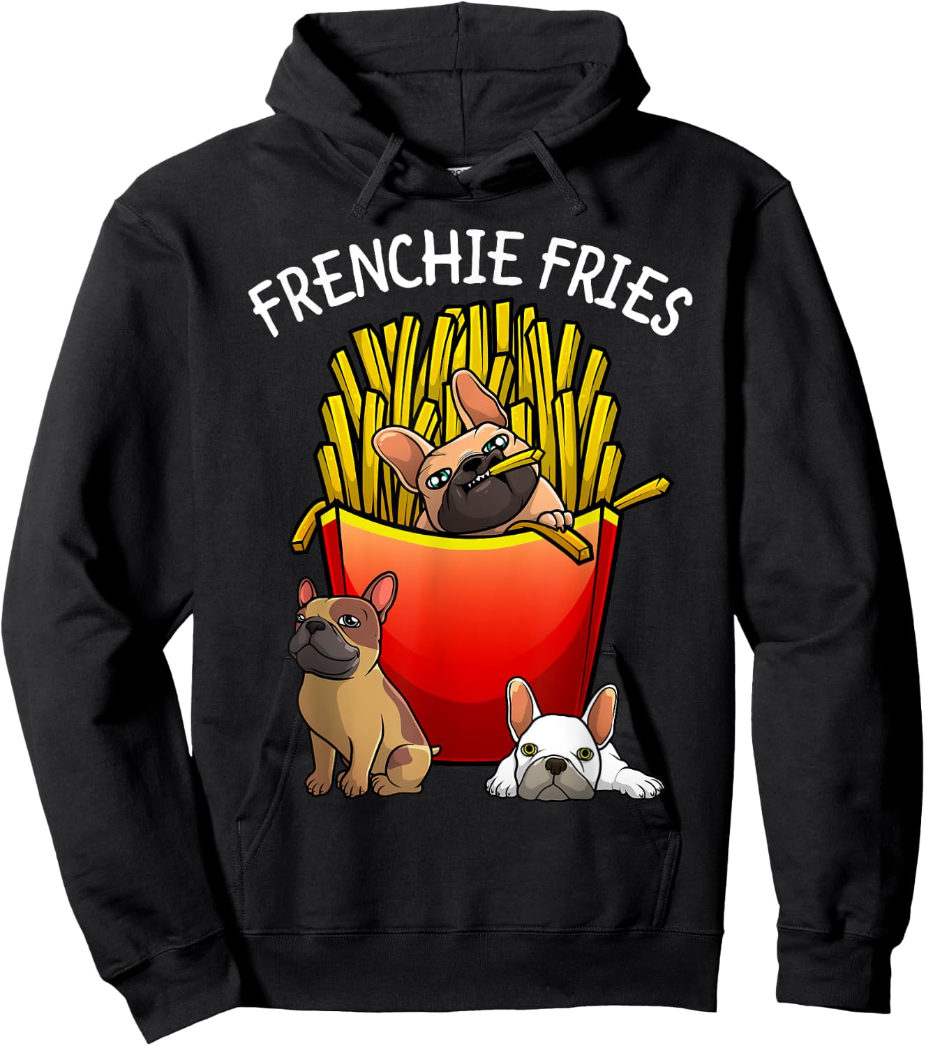 Funny Frenchie Fries French Bulldog Lover Men Women Kids Hoodie - Hoodie | Black