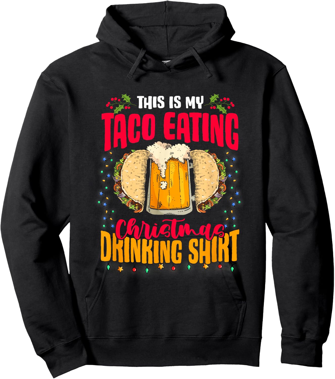 Mexican Food Beer This Is My Taco Eating Christmas Drinking Hoodie - Hoodie | Black
