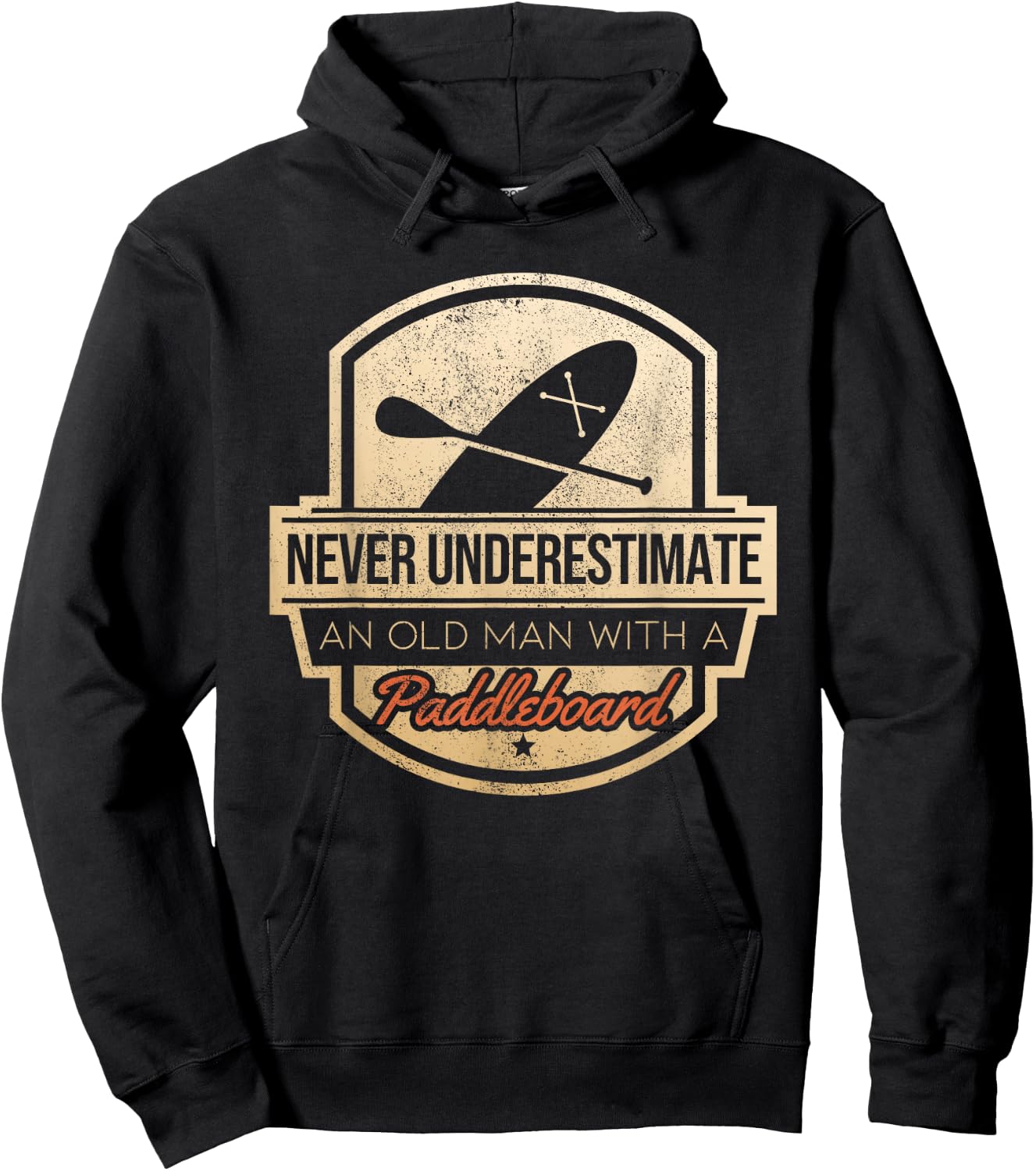 Never Underestimate An Old Man With A Paddleboard Hoodie - Hoodie | Black