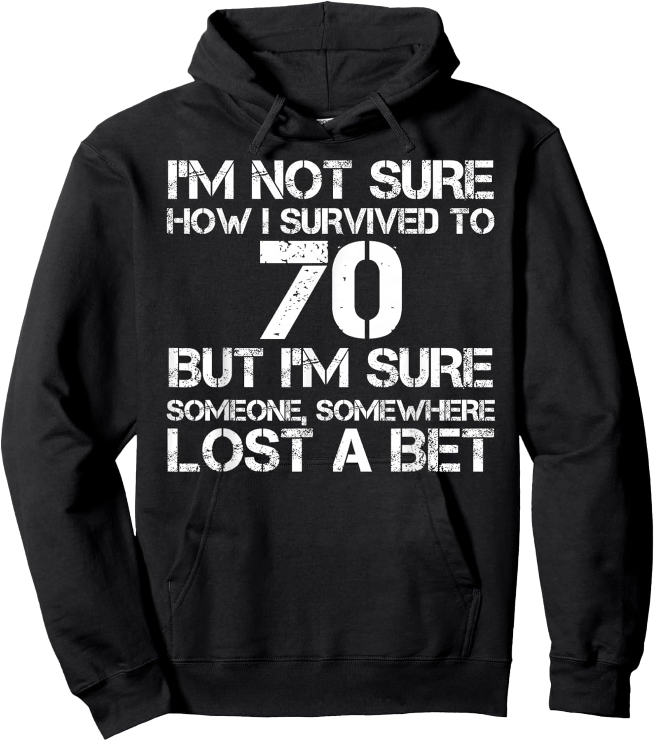 Funny 70th Birthday 70 Years Old Happy Bday Men Women Gift Hoodie - Hoodie | Black