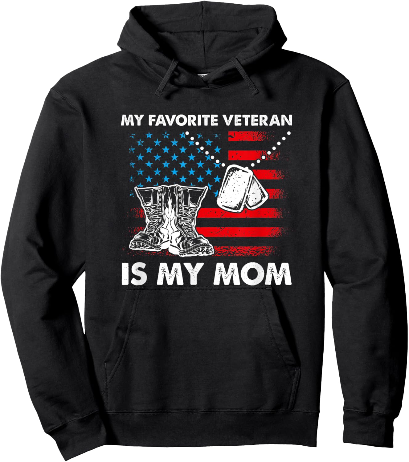 My Favorite Veteran Is My Mom - Mothers Day Veterans Day Hoodie - Hoodie | Black