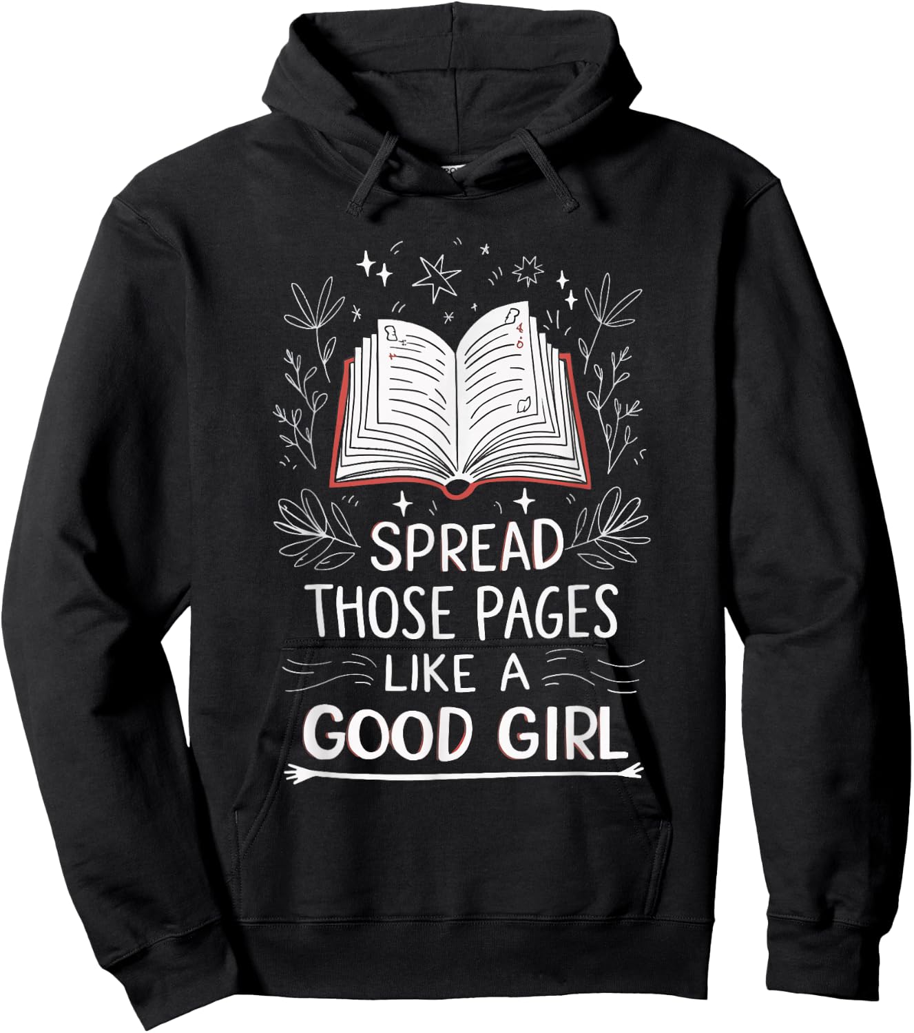 Spread Those Pages Like A Good Girl Hoodie - Hoodie | Black