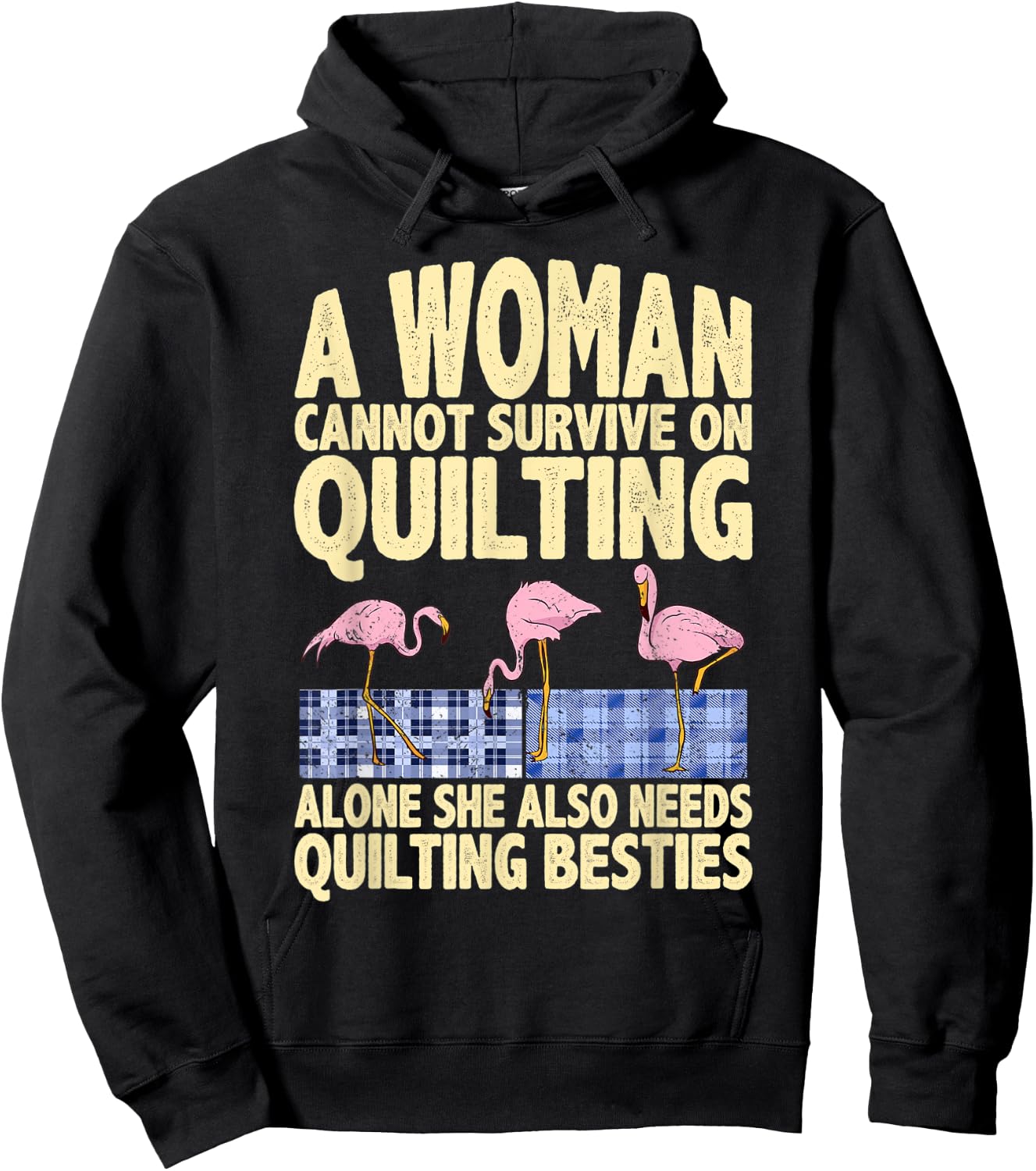 A woman needs quilting and quilting besties funny quote Hoodie - Hoodie | Black