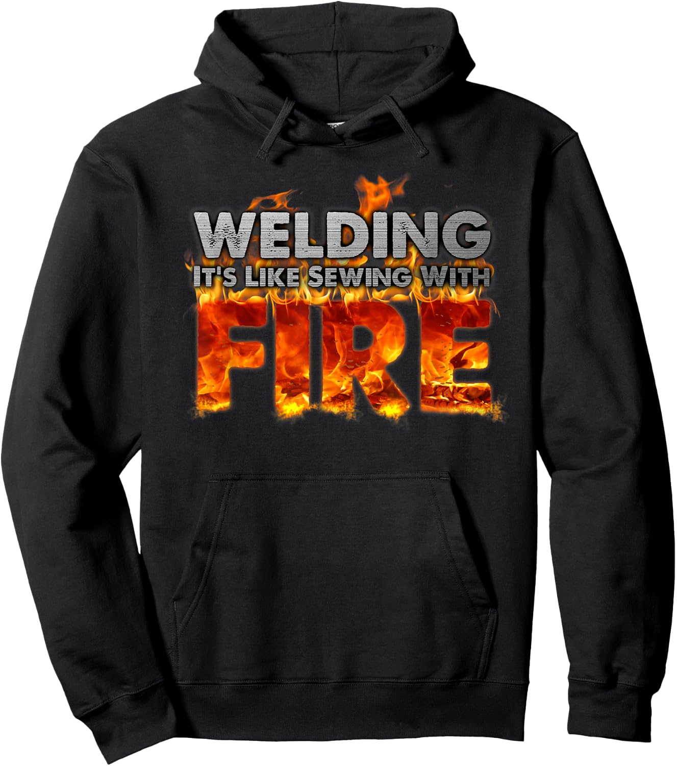 "Welding It's Like Sewing With Fire" Fun Welder Gift Hoodie - Hoodie | Black