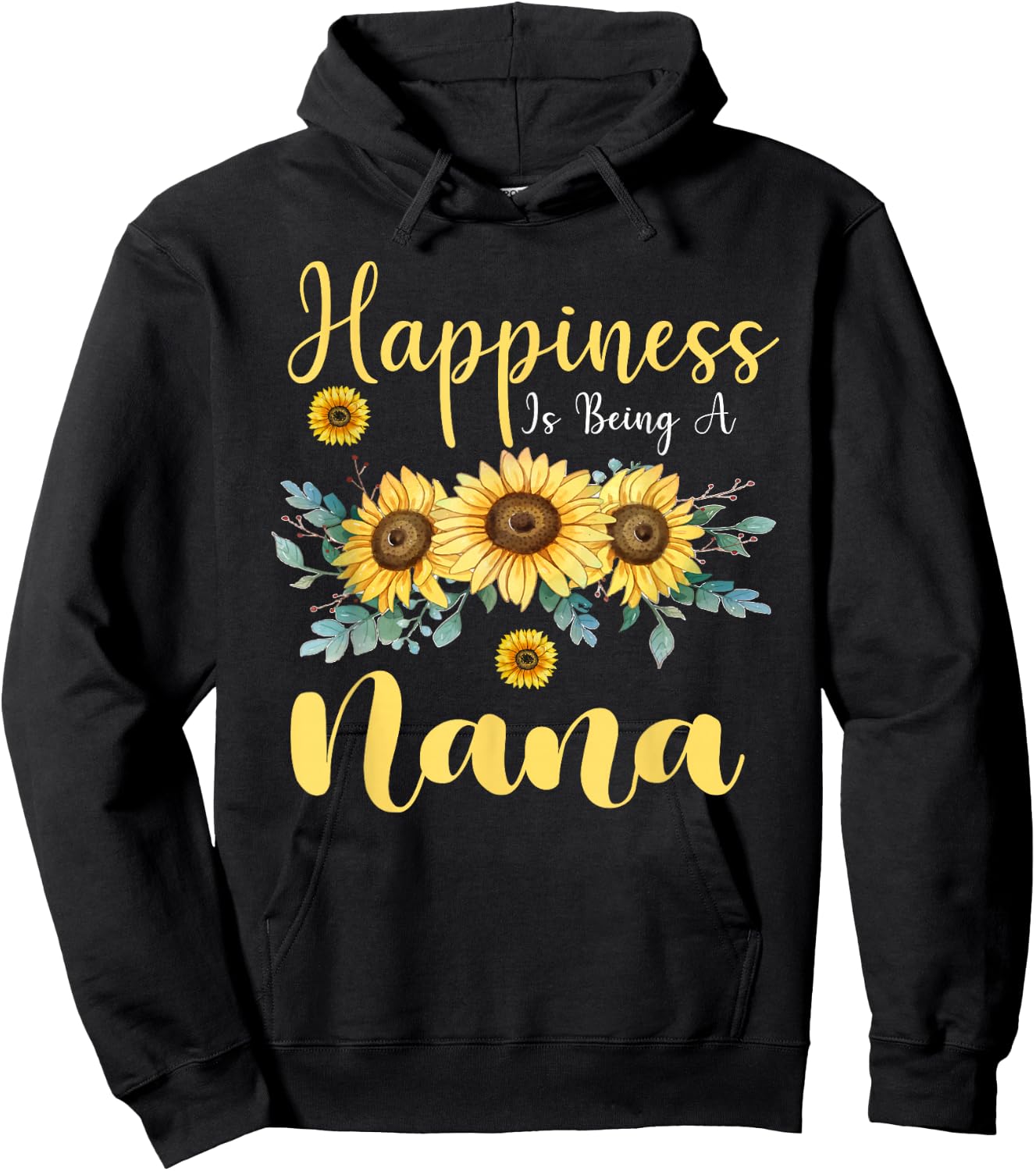 Happiness Is Being A Nana Sunflower Mother's Day Grandma Hoodie - Hoodie | Black