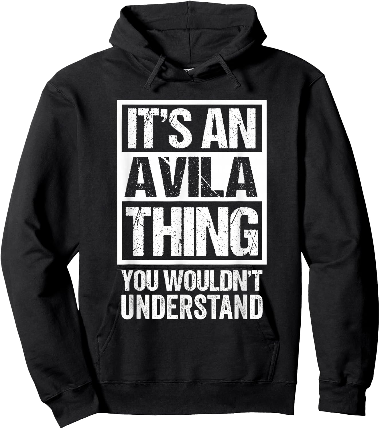 It's An Avila Thing You Wouldn't Understand Surname Name Hoodie - Hoodie | Black