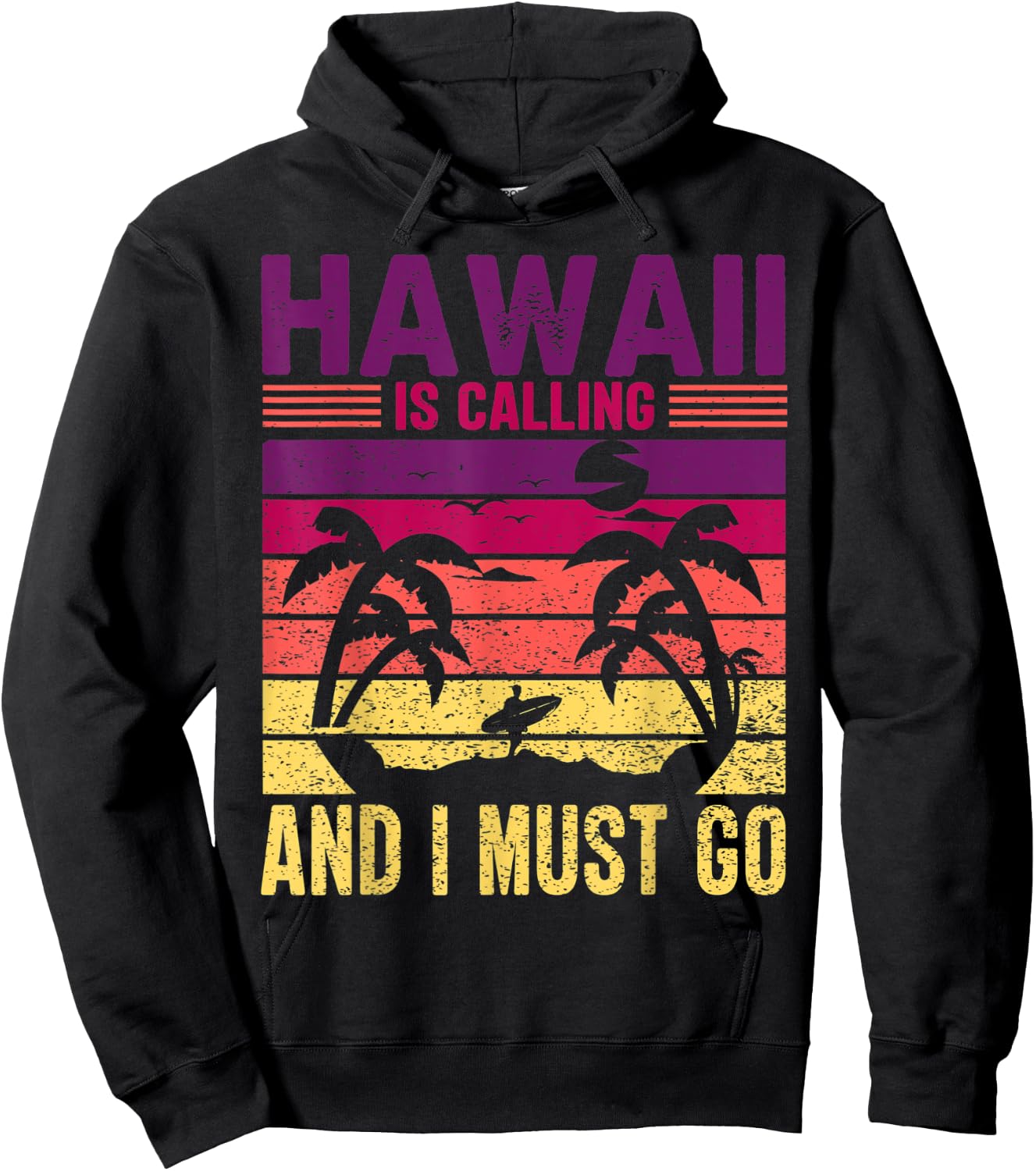 Hawaii is Calling I Must Go Sunset Beach Surfing Souvenir Hoodie - Hoodie | Black