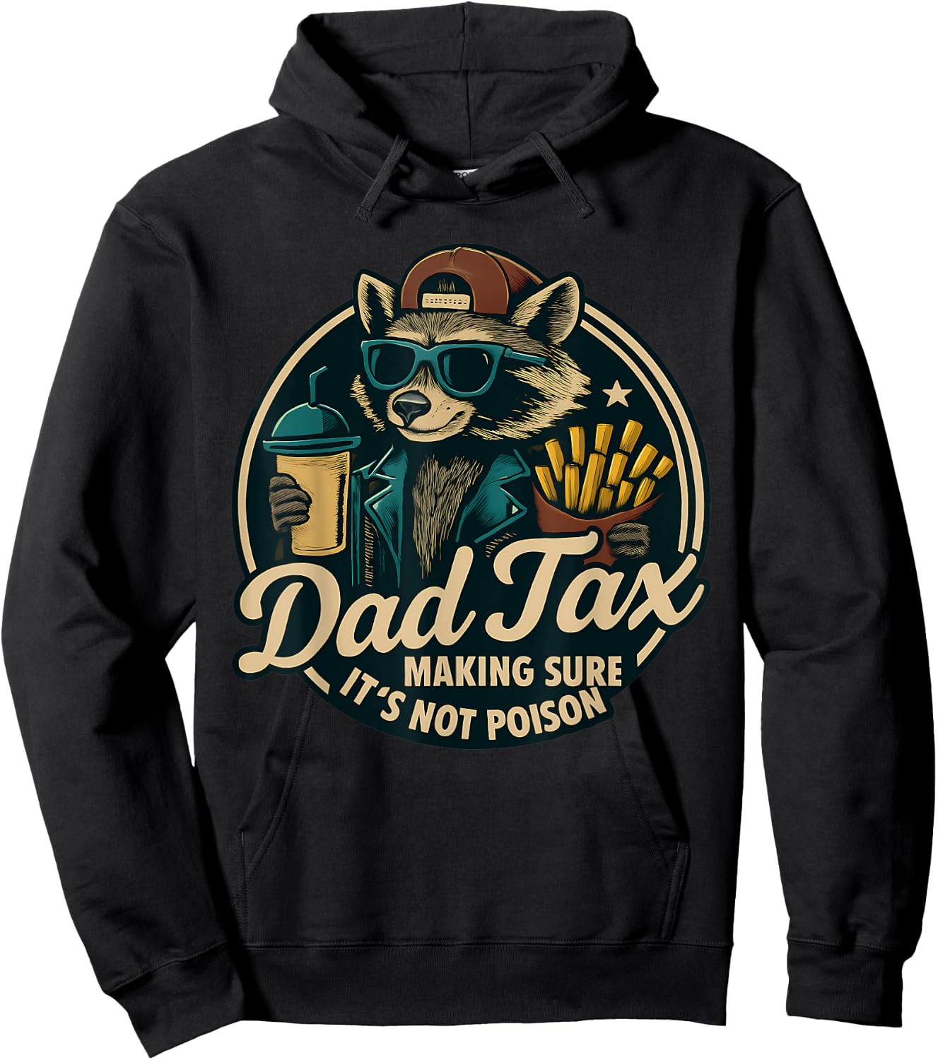 Dad Tax Making Sure It's Not Poison Racoon Dad Tax Hoodie - Hoodie | Black