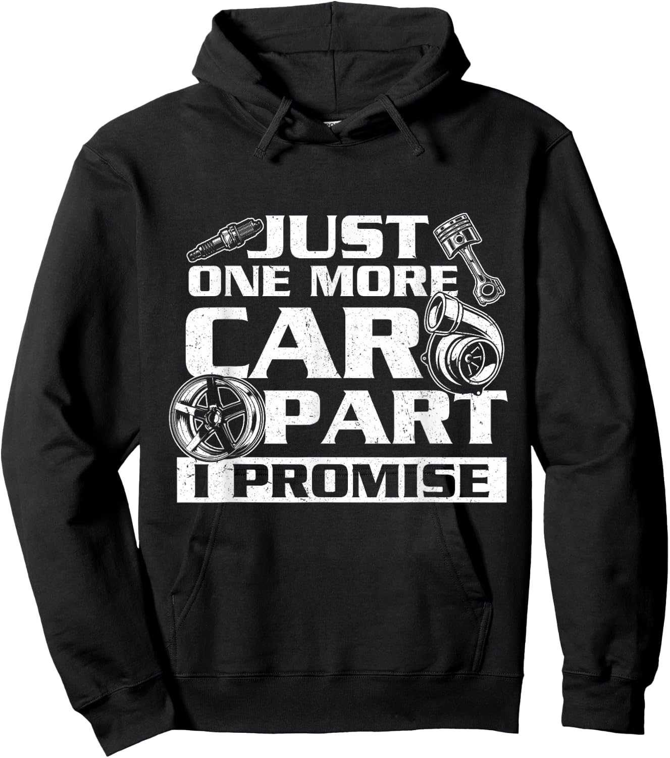 Just One More Car Part I Promise - Car Guy Auto Mechanic Hoodie - Hoodie | Black