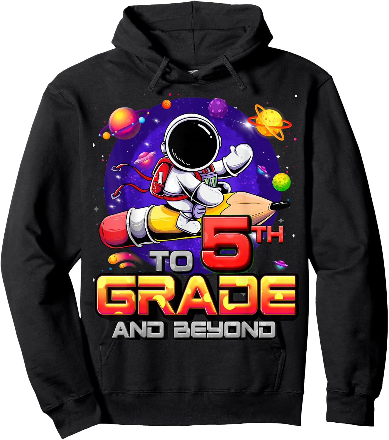 To 5th Grade And Beyond Astronaut Back To School 5th Grade Hoodie - Hoodie | Black