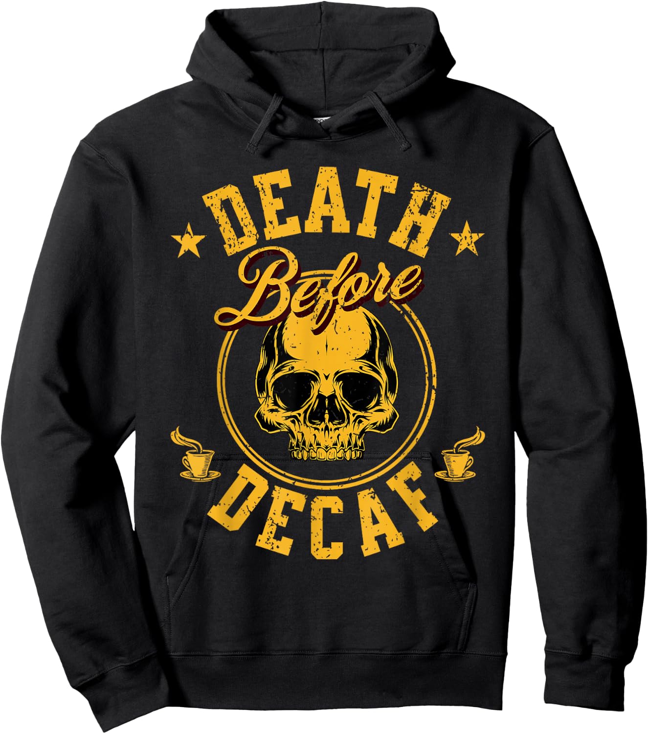 Death Before Decaf Coffee Hoodie - Hoodie | Black