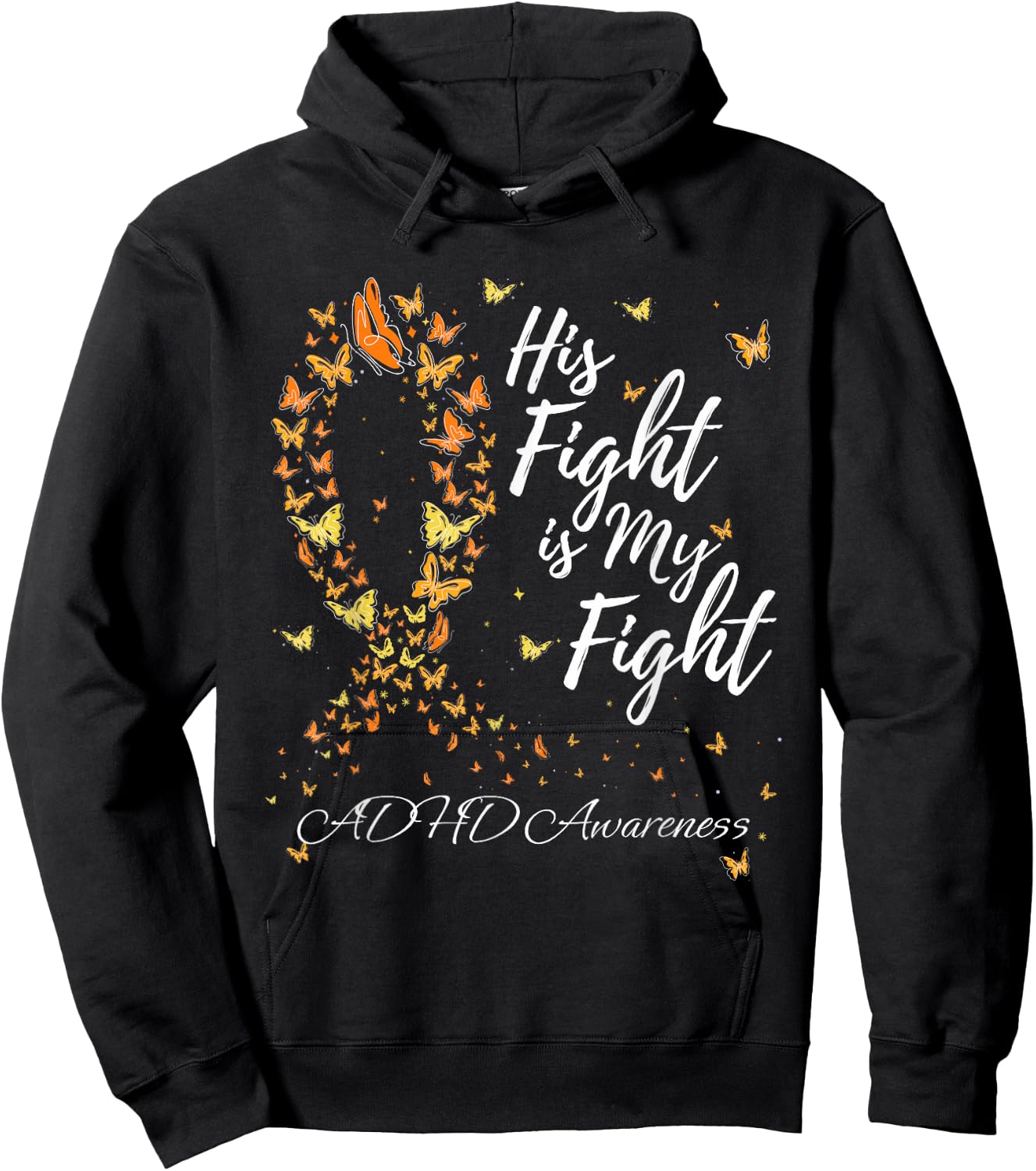 His Fight Is My Fight Support ADHD Awareness Hoodie - Hoodie | Black