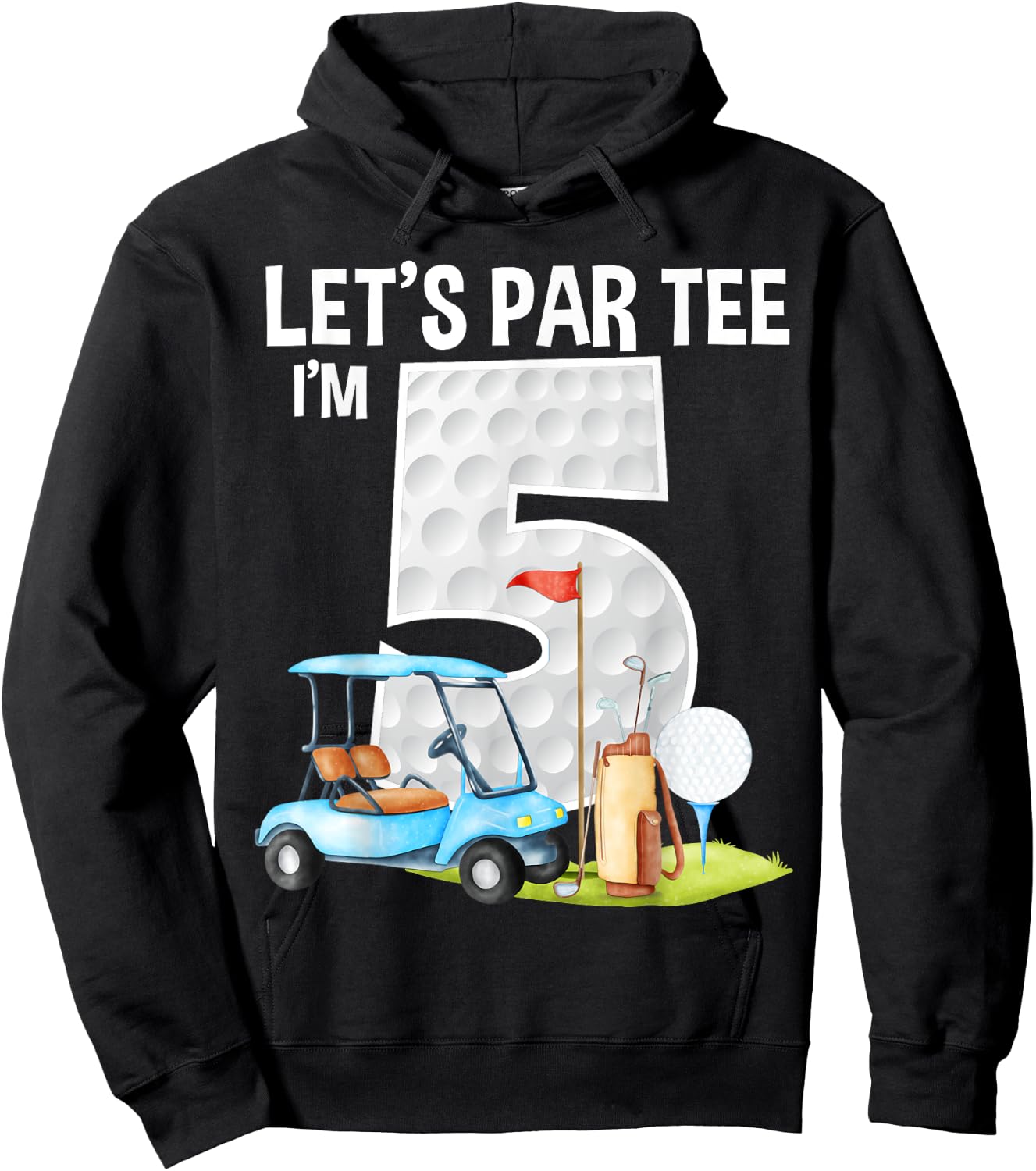 Let's Par I'm 5 5th Birthday Party Golf Birthday Golfer Hoodie - Hoodie | Black