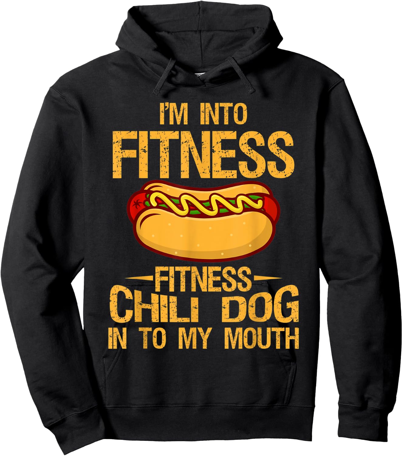 I m Into Fitness Gym Workouts Vintage Chili Dog Into Hoodie - Hoodie | Black