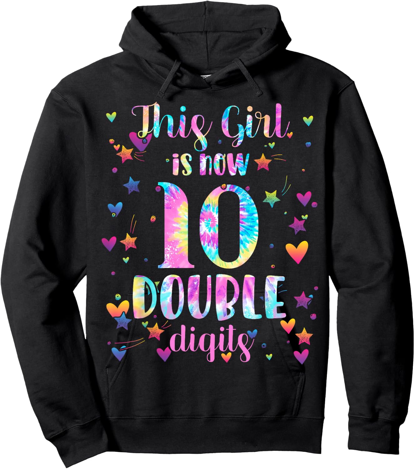 10th Birthday Gift This Girl is Now 10 Double Digits Tie Dye Hoodie - Hoodie | Black