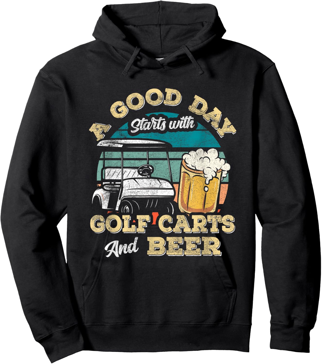 A Good Day Starts With Golf Carts And Beer Funny Golfing Hoodie - Hoodie | Black