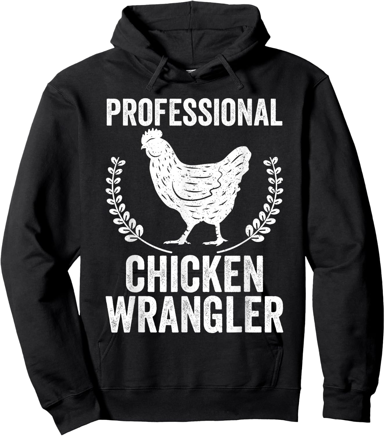 Professional Chicken Wrangler Urban Farmer Backyard Chicken Hoodie - Hoodie | Black
