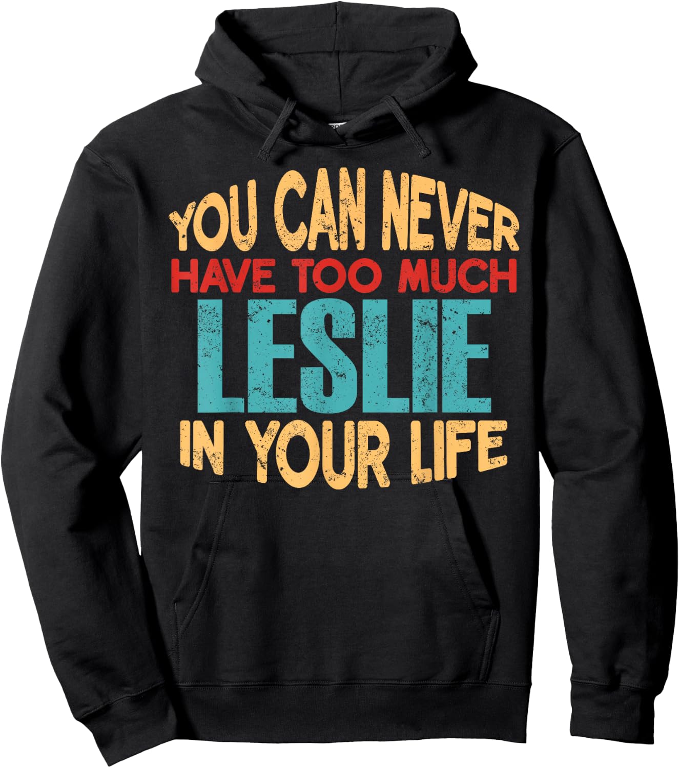 Funny Leslie Personalized First Name Joke Item Hoodie - Hoodie | Black