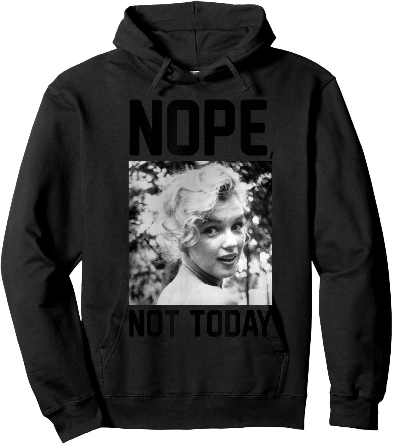 Marilyn Monroe Nope Not Today Hoodie - Hoodie | Black