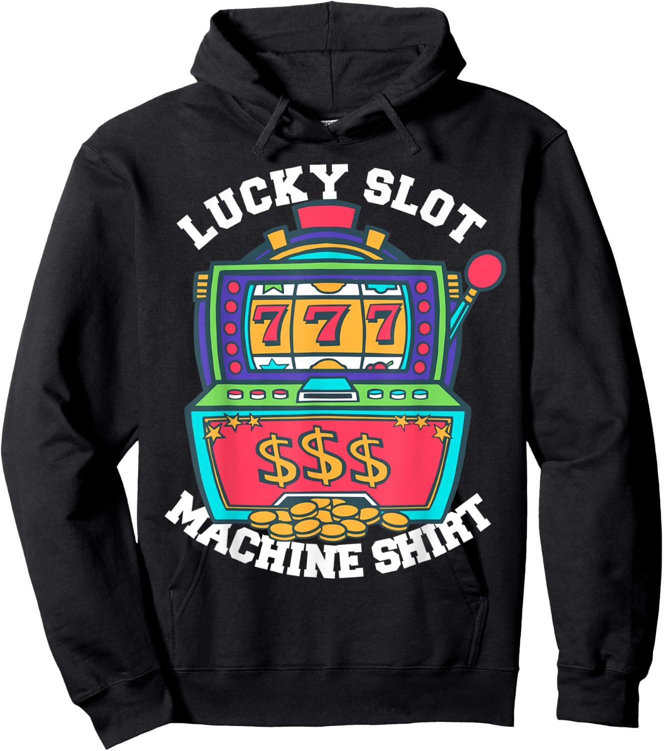 Lucky Slot Machine Casino Las Vegas Gambling Hoodie - Hoodie | Black
