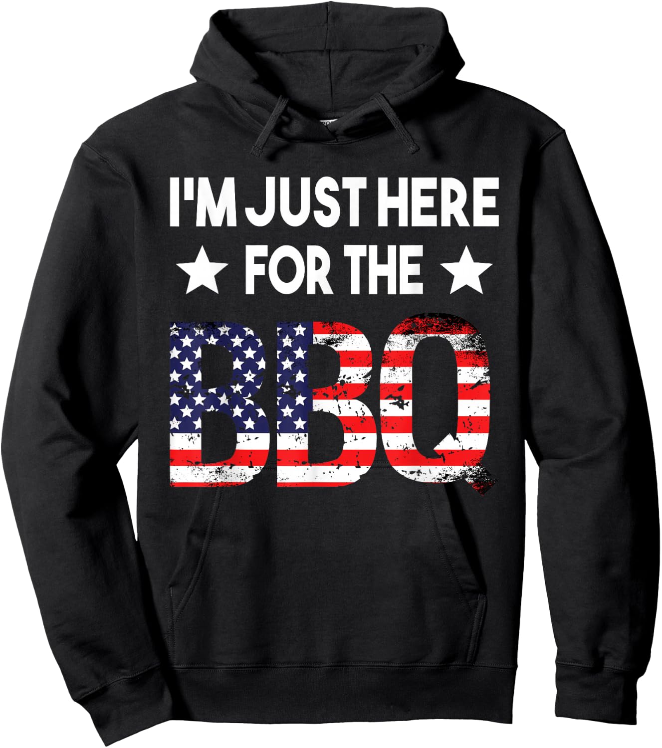 I'm Just Here For The BBQ 4th Of July American Flag Barbecue Hoodie - Hoodie | Black