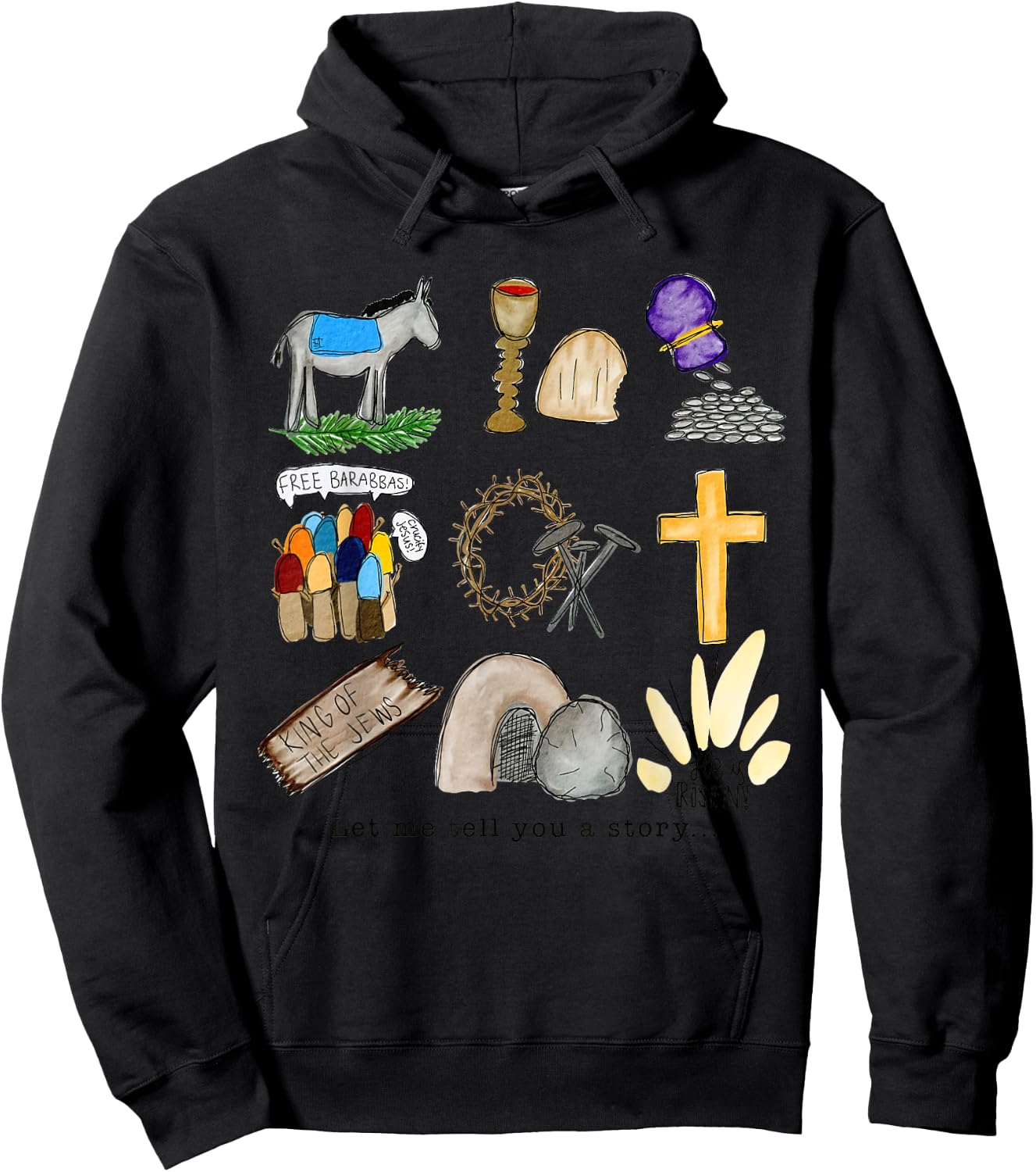 Let me tell you Easter story tomb cross nails kids toddler Hoodie - Hoodie | Black