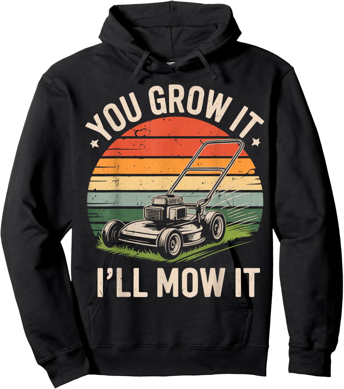 Garden Dad You Grow It I'll Mow It Lawn Care Father Day Gift Hoodie - Hoodie | Black