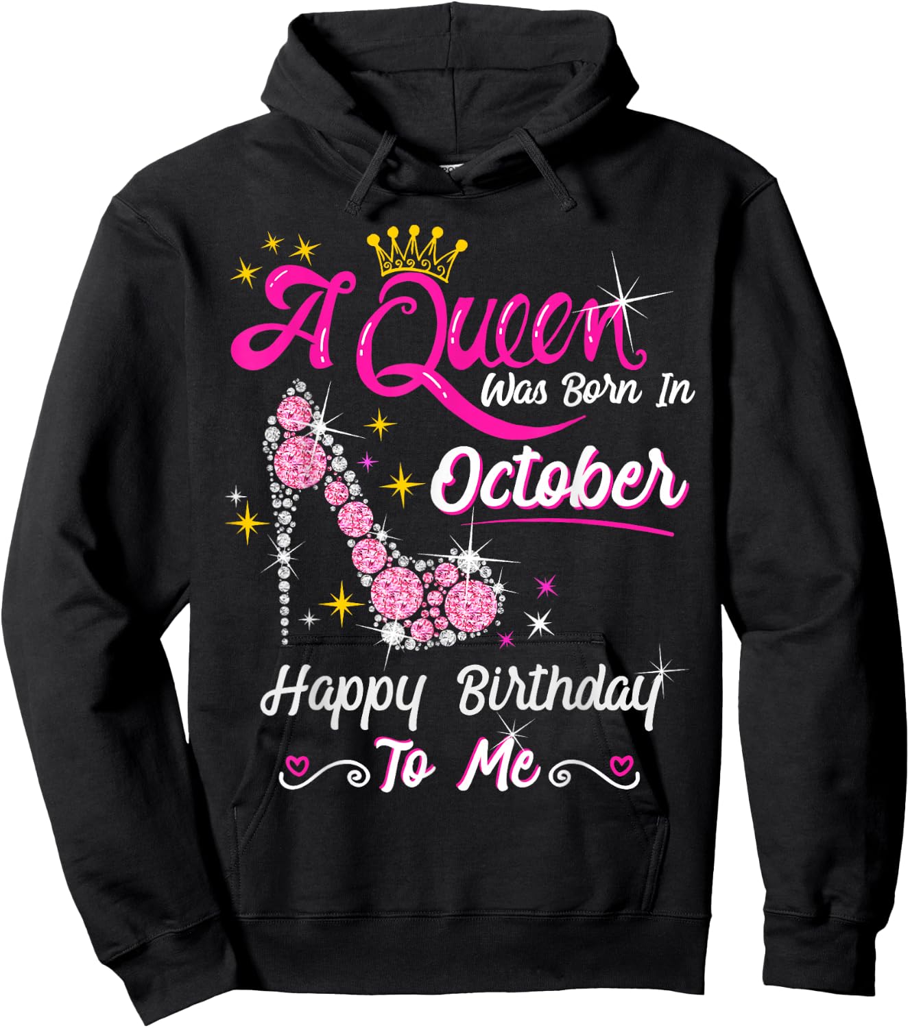 Queen was Born in October Cute Funny Happy Birthday Gift Hoodie - Hoodie | Black