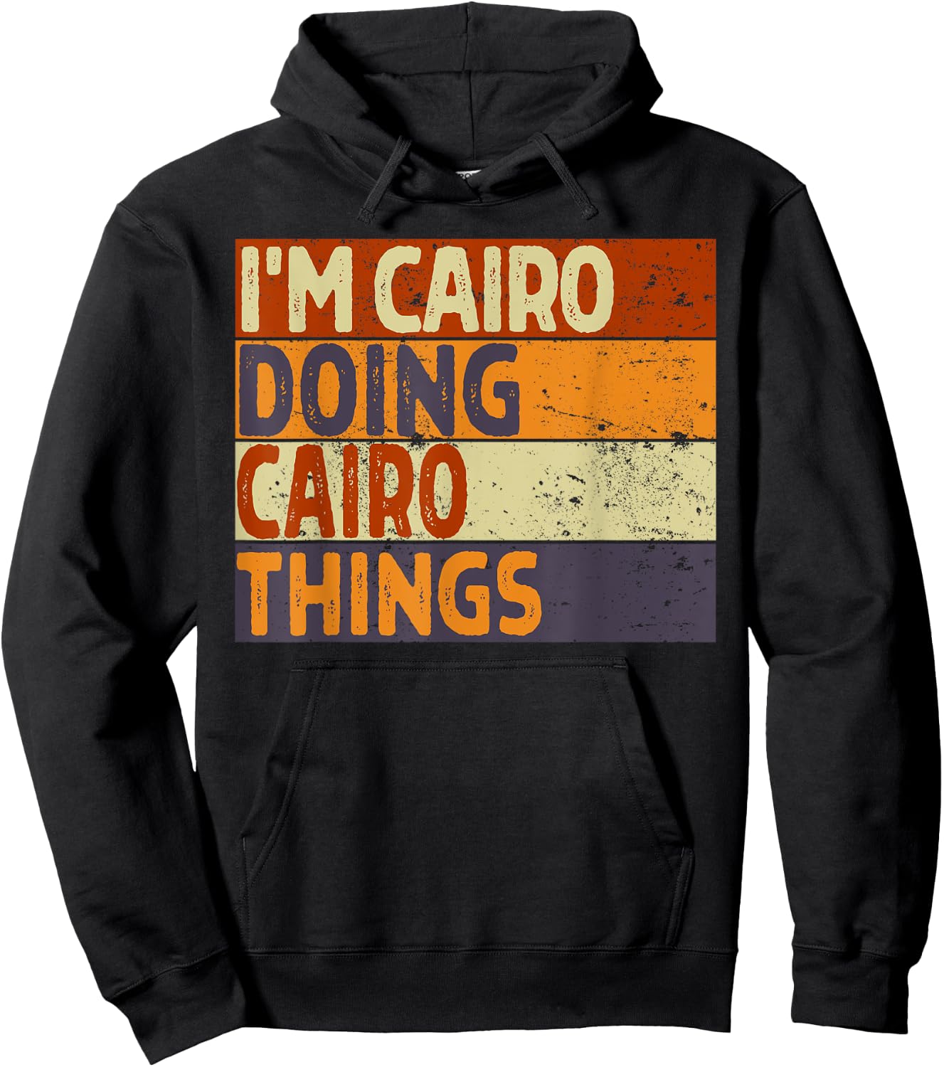 Retro I'm CAIRO Doing CAIRO Things Funny Birthday Joke Hoodie - Hoodie | Black