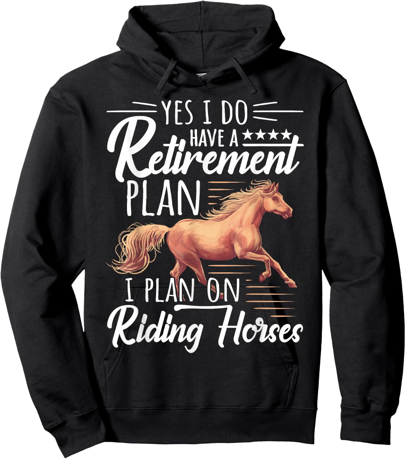 Horse Rider - Retirement Plan: Riding Horses Hoodie - Hoodie | Black