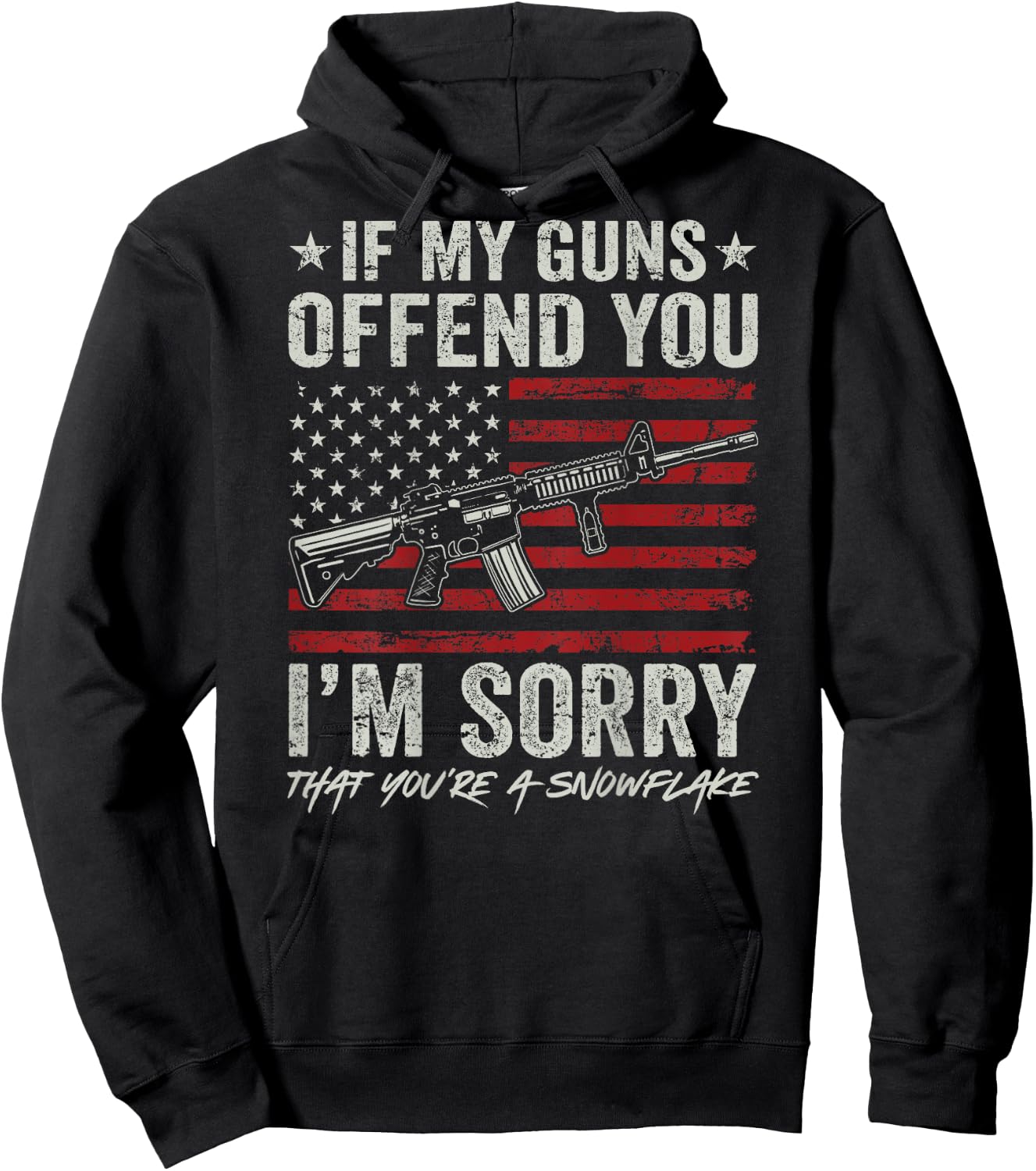 If My Guns Offend You I'm Sorry - Gun Rights Flag (ON BACK) Hoodie - Hoodie | Black