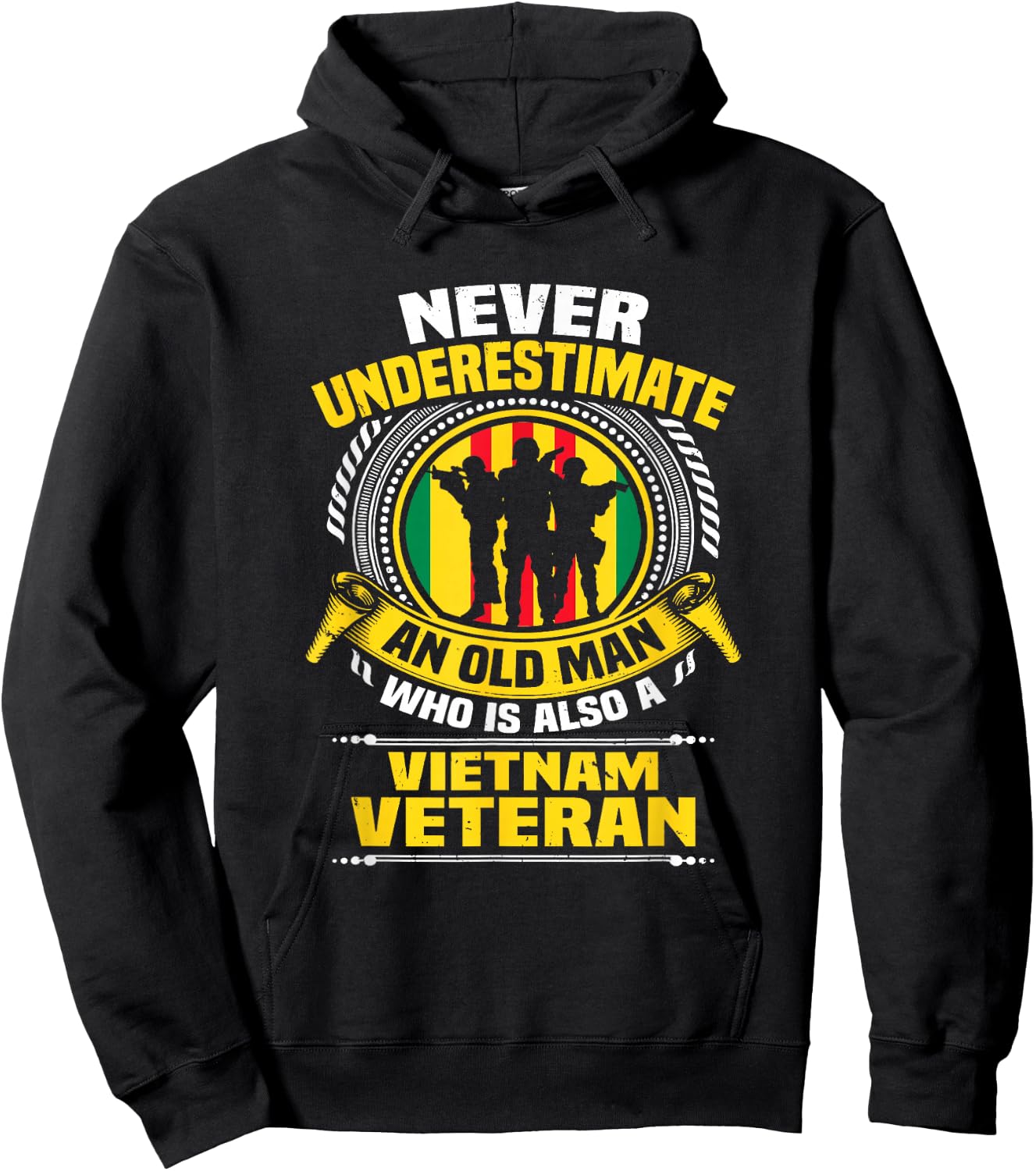 Never Underestimate an Old Man Who is Also Vietnam Veteran Hoodie - Hoodie | Black