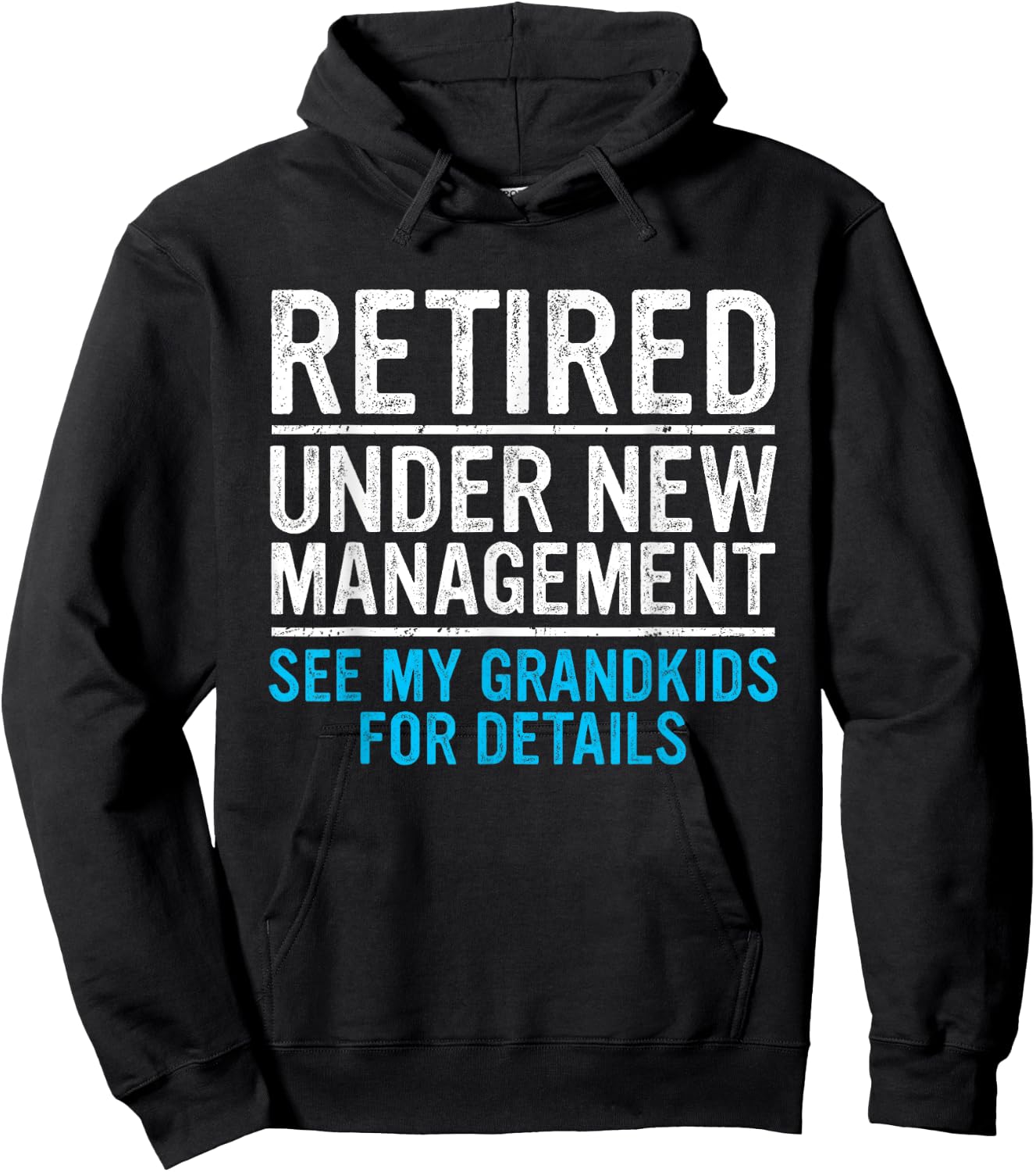 Retired Under New Management Grandkids Grandpa Retirement Hoodie - Hoodie | Black