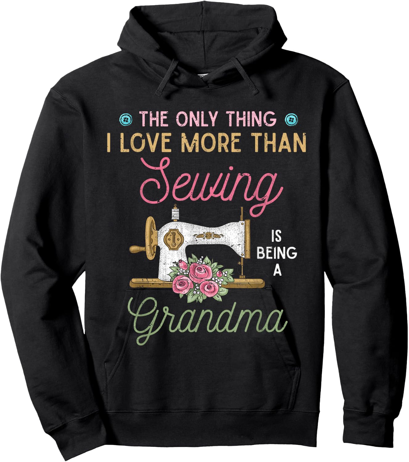 Das einzige was ich liebe mehr als Oma zu sein Sewing Hoodie - Hoodie | Black