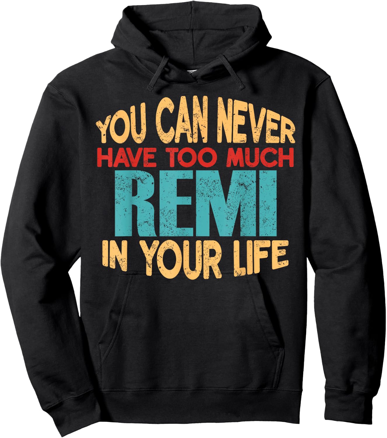 Funny Remi Personalised First Name Joke Item Hoodie - Hoodie | Black