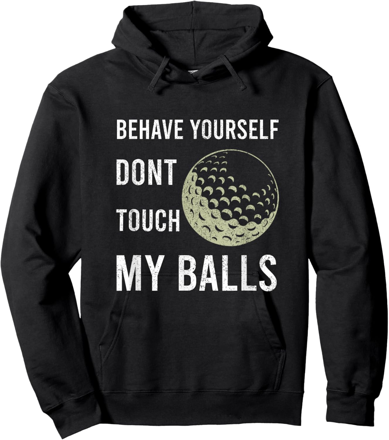 Dont Touch My Balls Funny for Golfer Hoodie - Hoodie | Black