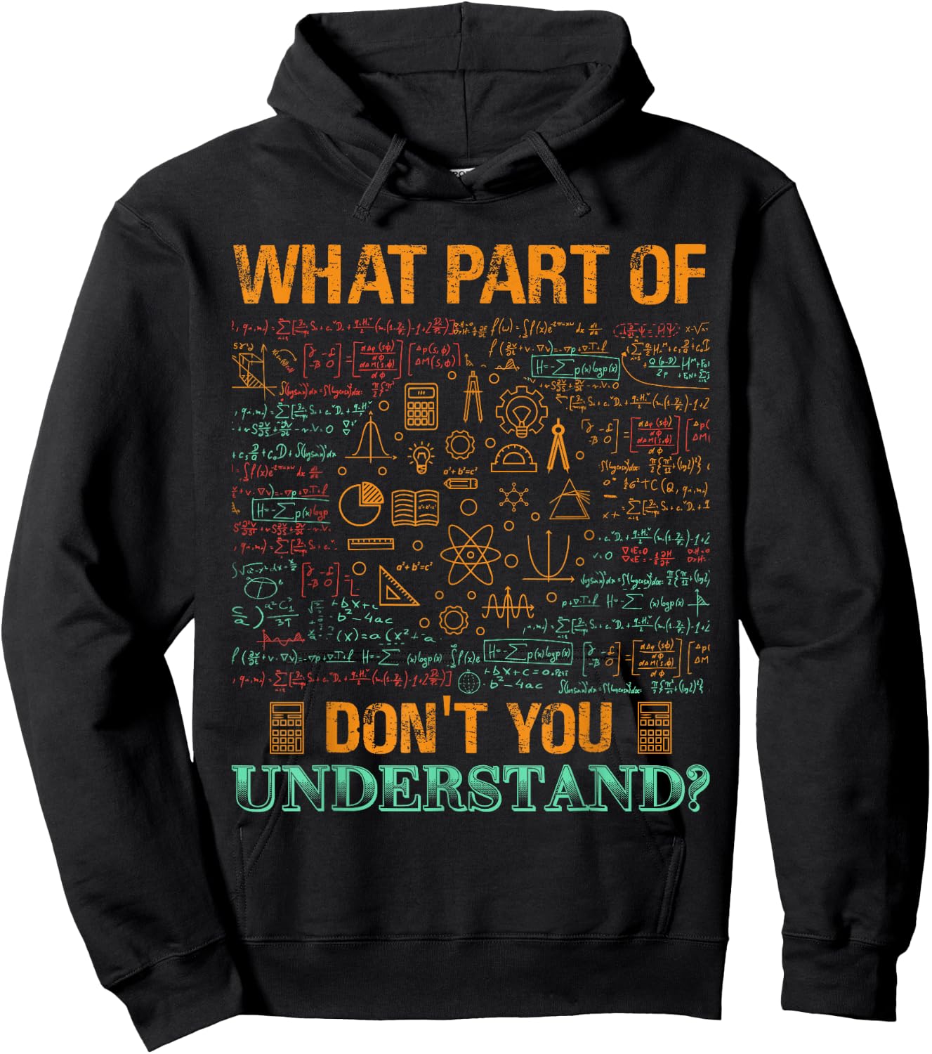 What Part Of Don't You Understand Mathematics Math Teacher Men Women Kids Hoodie - Hoodie | Black