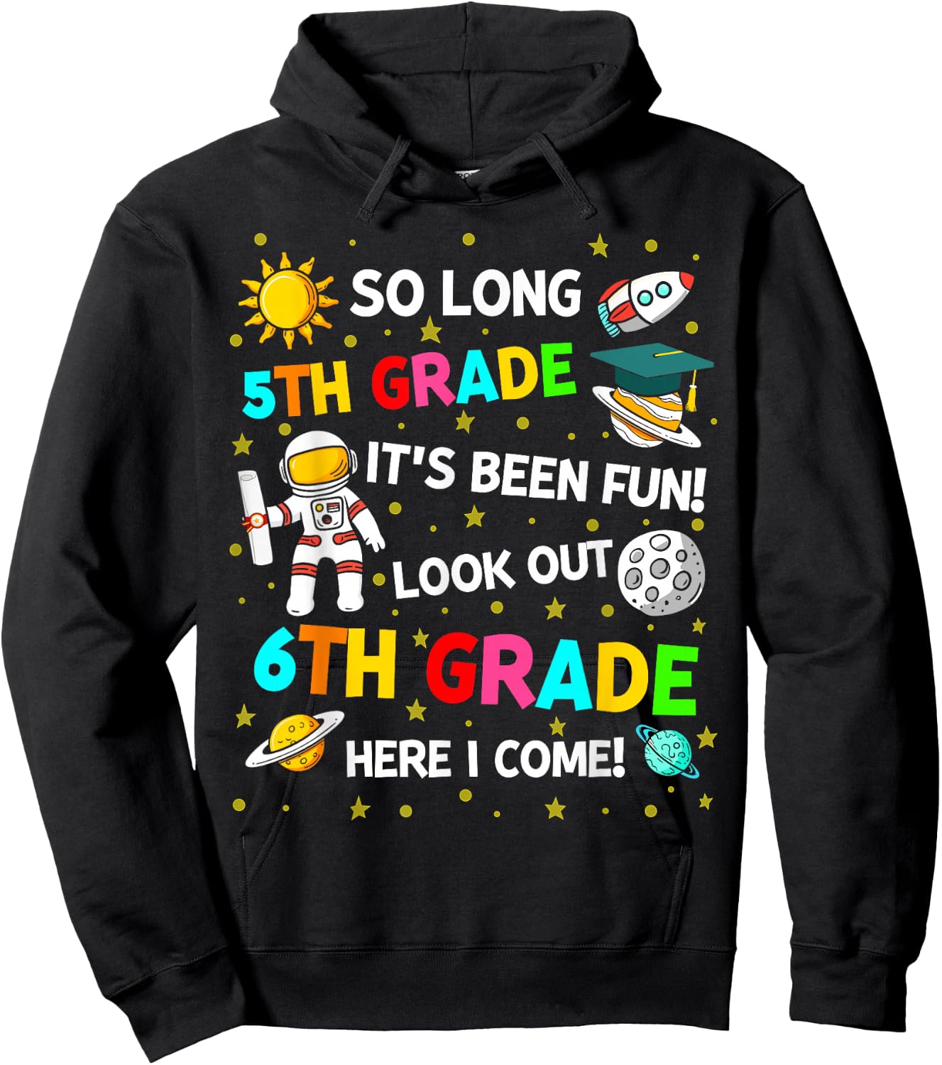 So long 5th grade its been fun astronaut space graduation Hoodie - Hoodie | Black