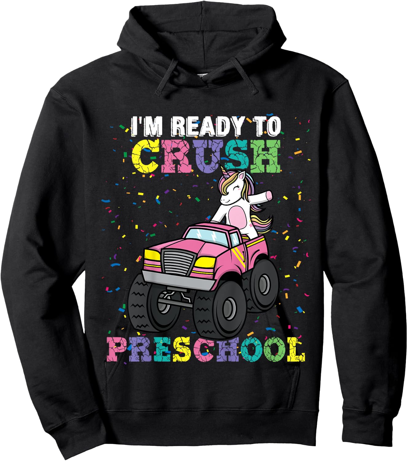I'm Ready To Crush Preschool Unicorn Monster Truck Girls Hoodie - Hoodie | Black
