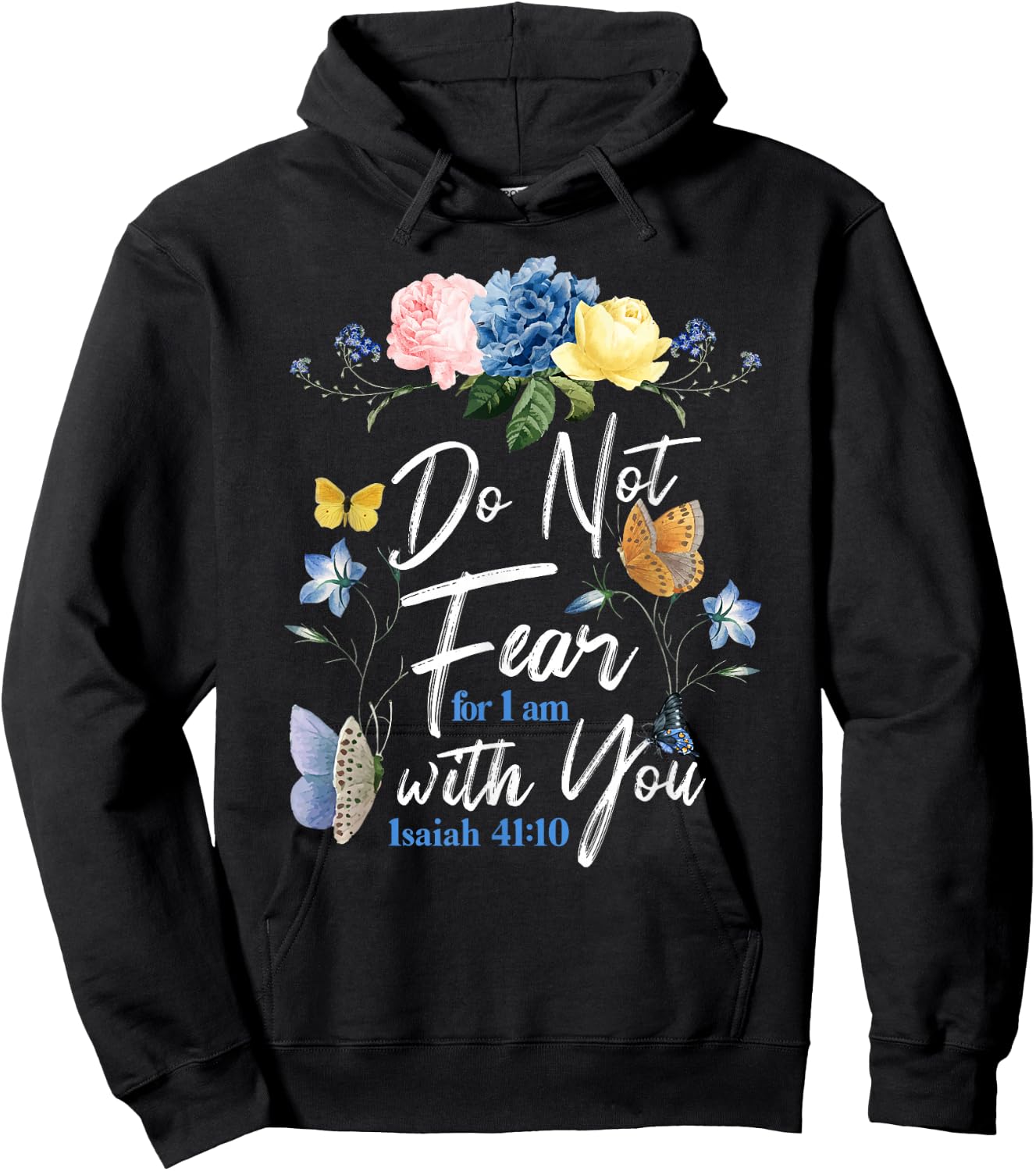 Christian Bible Verse Butterfly Rose Flower Isaiah 41:10 Hoodie - Hoodie | Black