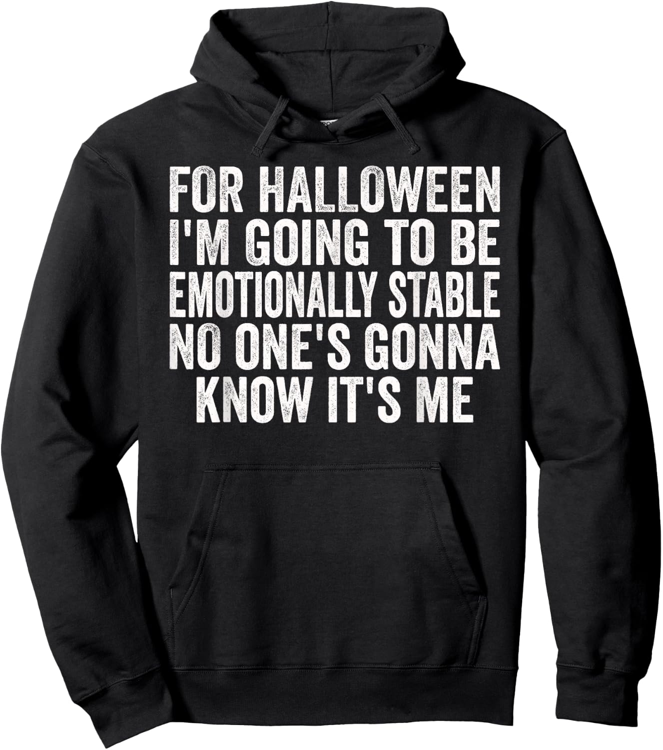 Halloween Emotionally Stable Funny Sarcastic Funny Humor Hoodie - Hoodie | Black